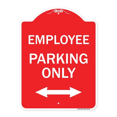 Signmission Employee Parking W/ Bi-Directional Arrow, Red & White Aluminum Sign, 18" x 24", RW-1824-24101 A-DES-RW-1824-24101
